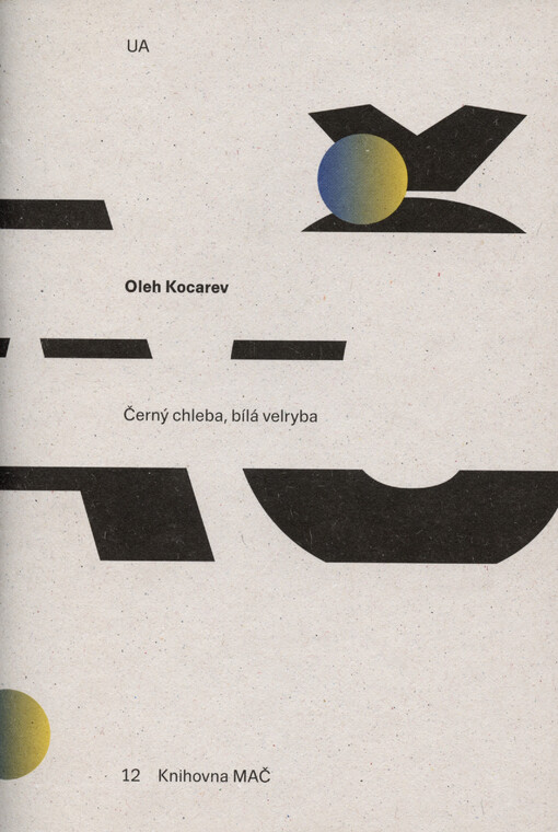 Černý chleba, bílá velryba