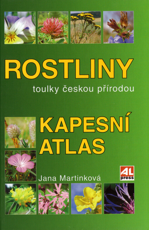 Rostliny: toulky českou přírodou : kapesní atlas
