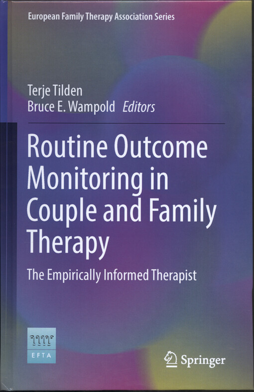 Routine outcome monitoring in couple and family therapy : the empirically informed therapist