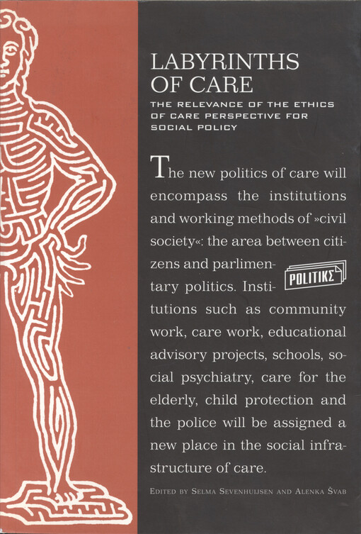 Labyrinths of care : the relevance of the ethics of care perspective for social policy