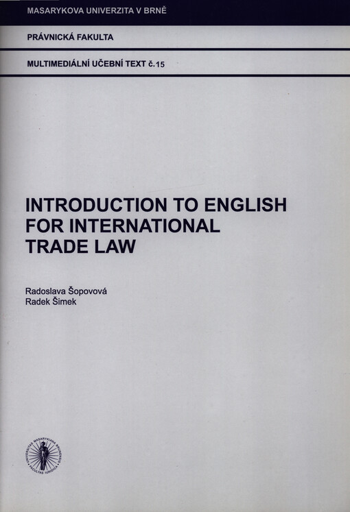 Introduction to English for international trade law :multimediální učební text