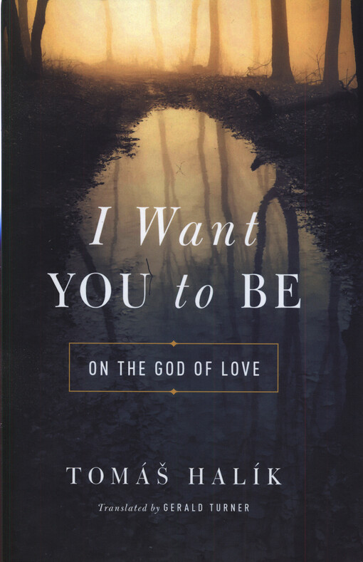 I want you to be : on the God of love