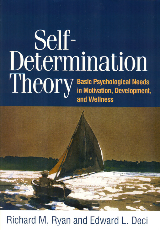 Self-determination theory : basic psychological needs in motivation, development, and wellness