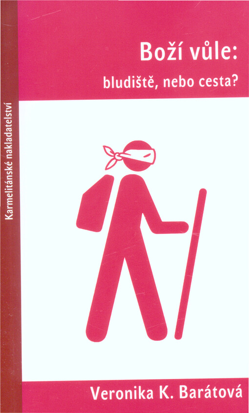 Boží vůle: bludiště nebo cesta?