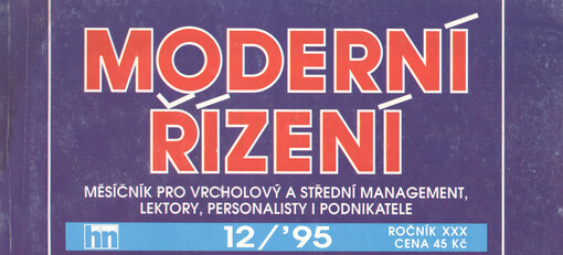 Moderní řízení : měsíčník pro vrcholový a střední management, lektory, personalisty i podnikatele