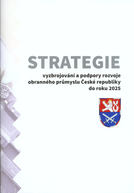 Strategie vyzbrojování a podpory rozvoje obranného průmyslu České republiky do roku 2025