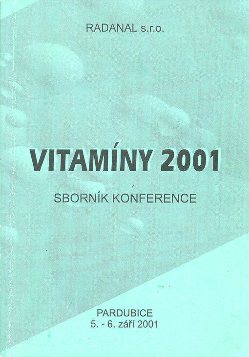 Konference Vitamíny 2001, Pardubice 5.-6. září 2001 : sborník konference