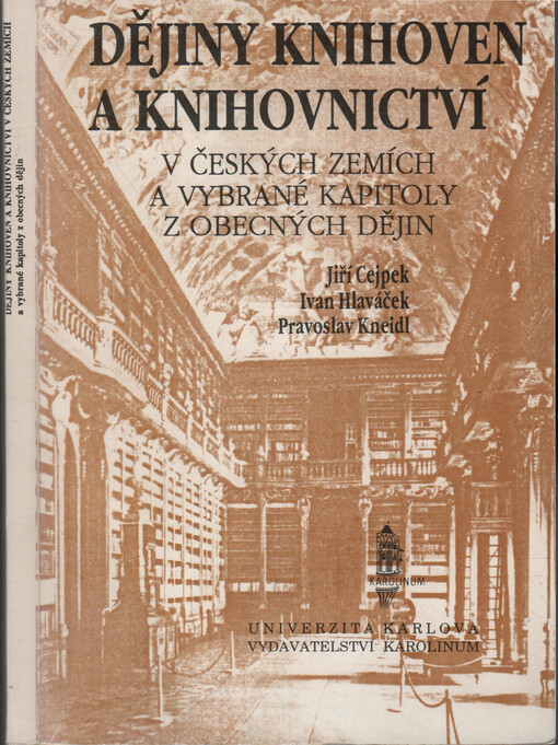 Dějiny knihoven a knihovnictví v českých zemích a vybrané kapitoly z obecných dějin