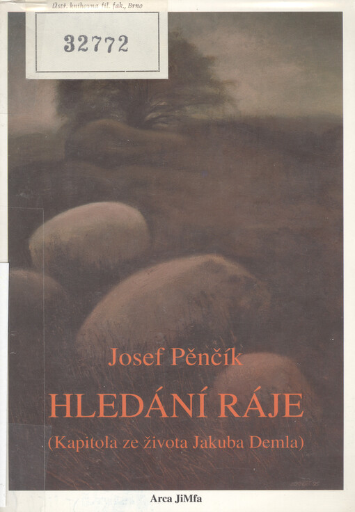 Hledání ráje: kapitola ze života Jakuba Demla