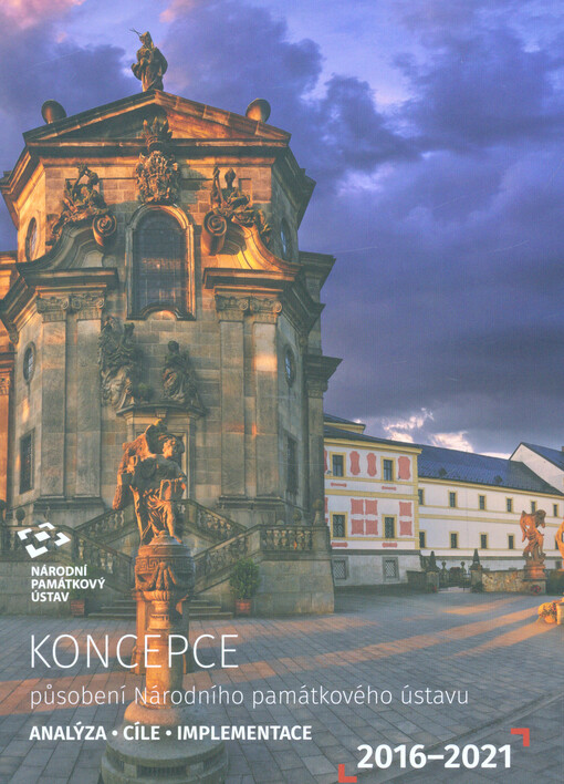 Koncepce působení Národního památkového ústavu na léta 2016-2021