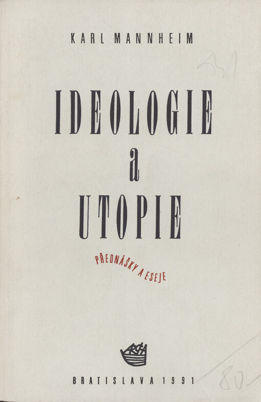 Ideologie a utopie: přednášky a eseje