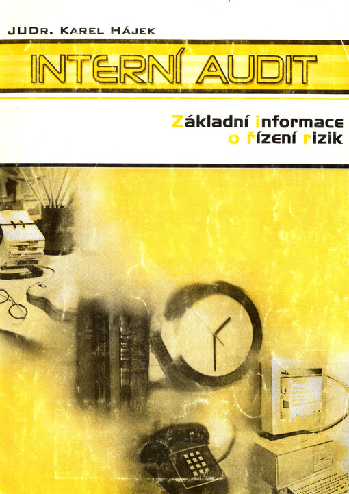 Interní audit :základní informace o řízení rizik