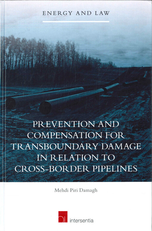 Prevention and compensation of trans-boundary damage in relation to cross-border oil and gas pipelines