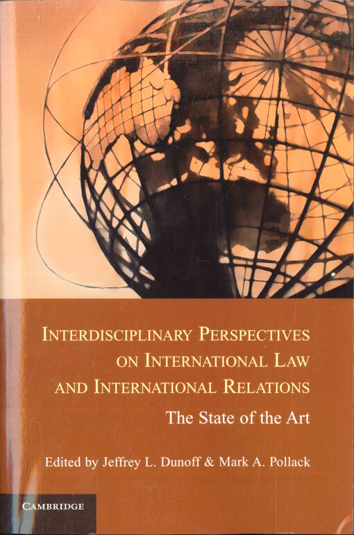 Interdisciplinary perspectives on international law and international relations : the state of the art