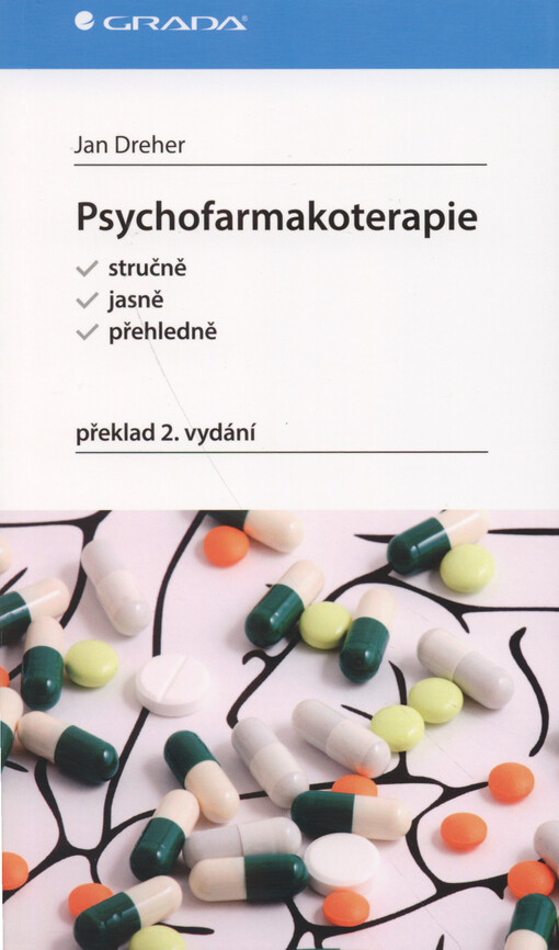 Psychofarmakoterapie : stručně, jasně, přehledně