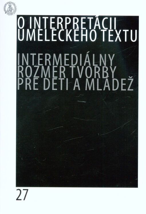O interpretácii umeleckého textu. 27, Intermediálny rozmer tvorby pre deti a mládež