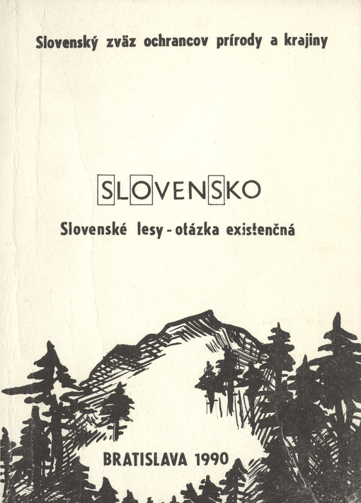Slovenské lesy - otázka existenčná