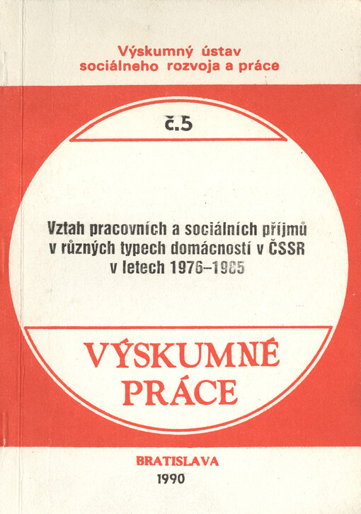 Vztah pracovních a sociálních příjmů v různých typech domácností v ČSSR v letech 1976-1985
