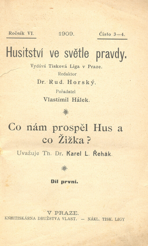 Co nám prospěl Hus a co Žižka? Díl první