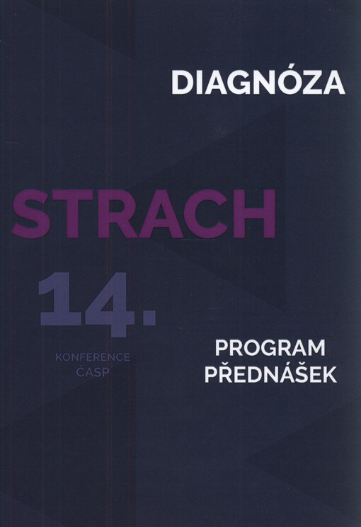 Diagnóza strach : program studentské psychologické konference : 31.3.-2.4.2017 Brno
