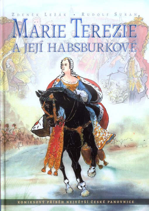 Marie Terezie a její Habsburkové