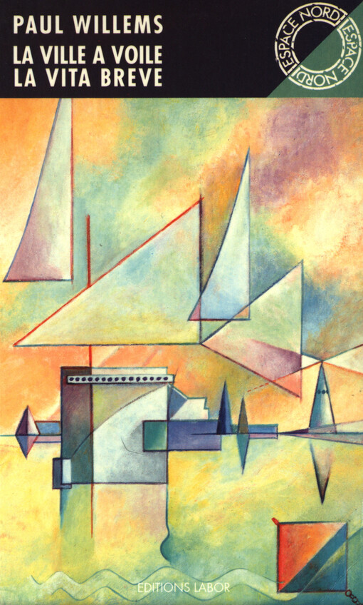 La Ville à voile :pièce en quatre actes ; suivie de La vita breve : pièce en treize épisodes