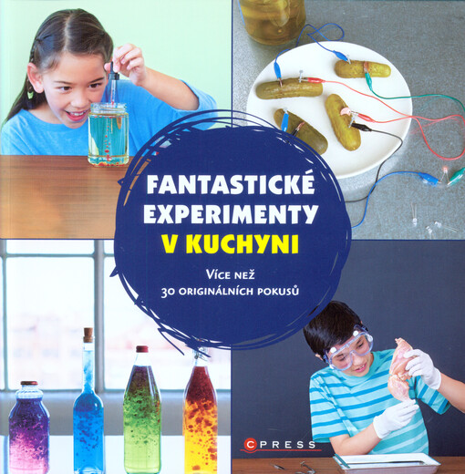 Fantastické experimenty v kuchyni