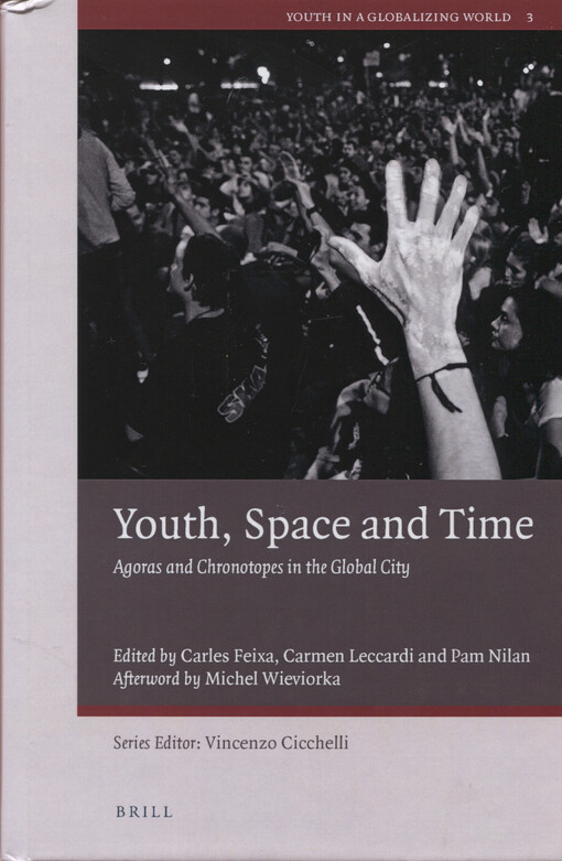 Youth, space and time : agoras and chronotopes in the global city