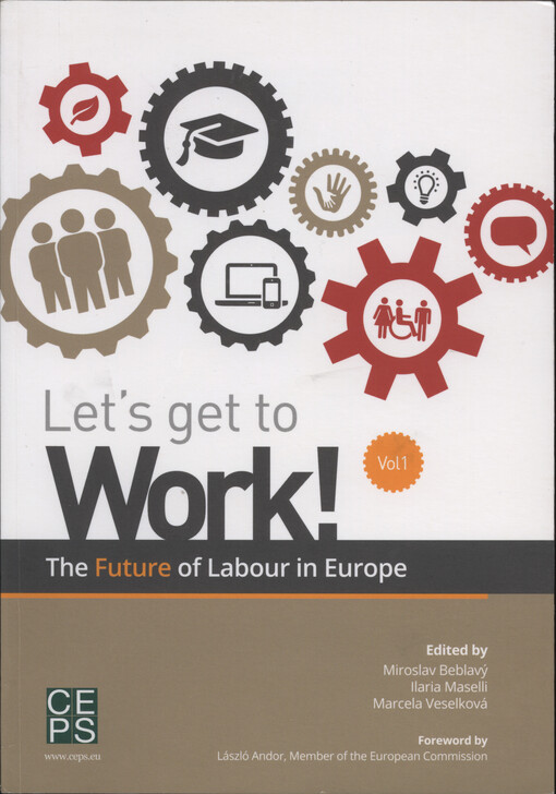 Let's get to work! :the future of labour in Europe.Vol. 1