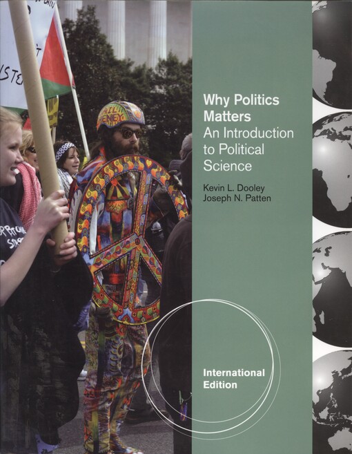 Why politics matters : an introduction to political science