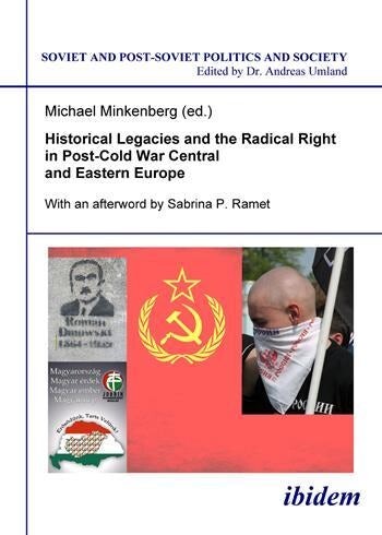 Historical legacies and the radical right in post-Cold War Central and Eastern Europe