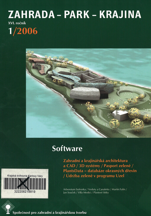 Zahrada - park - krajina : odborný časopis oboru zahradní a krajinářská tvorba.