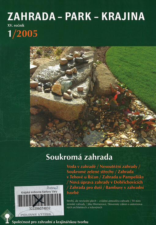 Zahrada - park - krajina : odborný časopis oboru zahradní a krajinářská tvorba.