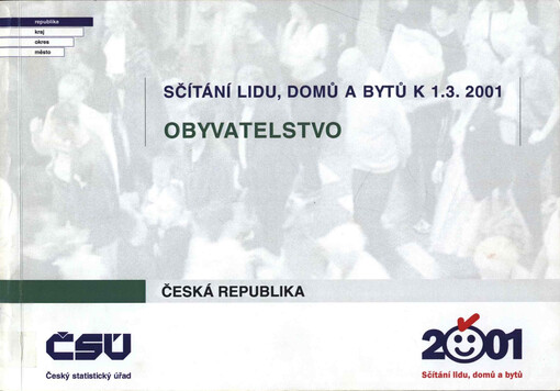 Sčítání lidu, domů a bytů k 1.3.2001 - obyvatelstvo : Česká republika