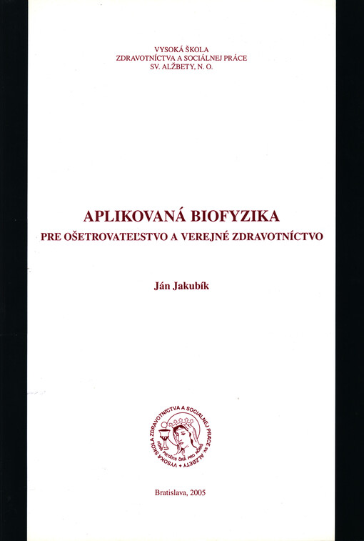 Aplikovaná biofyzika pre ošetrovateľstvo a verejné zdravotníctvo