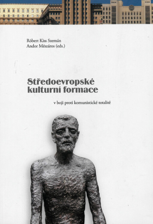 Středoevropské kulturní formace v boji proti komunistické totalitě