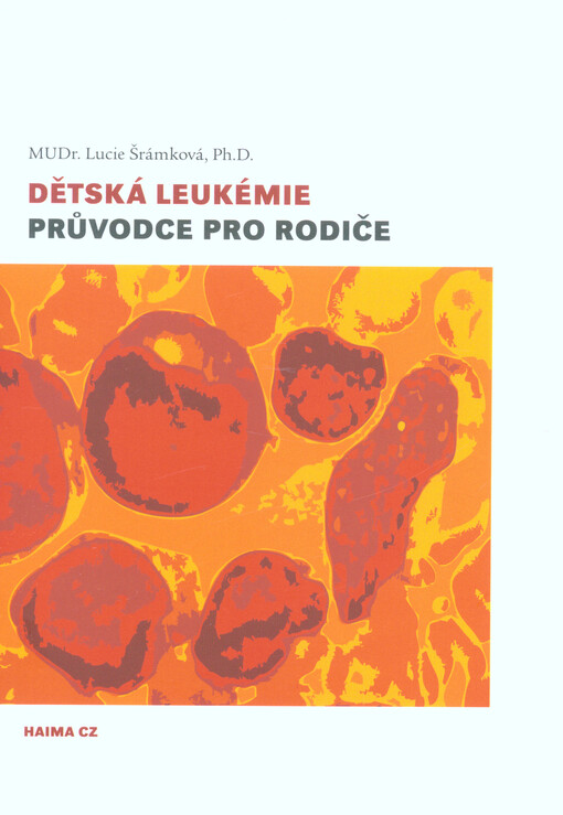 Dětská leukémie: průvodce pro rodiče