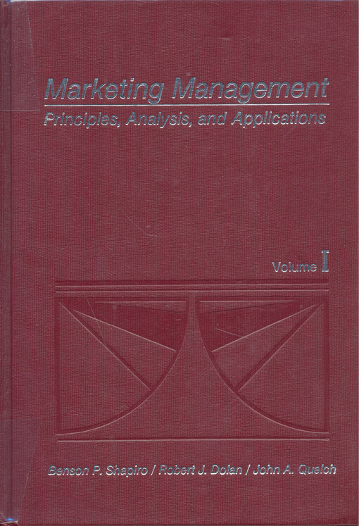 Marketing management : principles, analysis and applications. Volume I