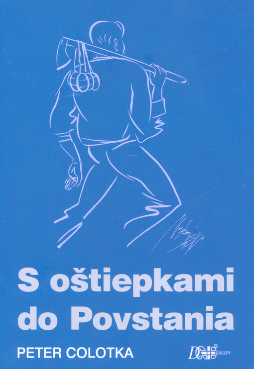 S oštiepkami do Povstania
