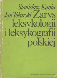 Zarys leksykologii i leksykografii polskiej.