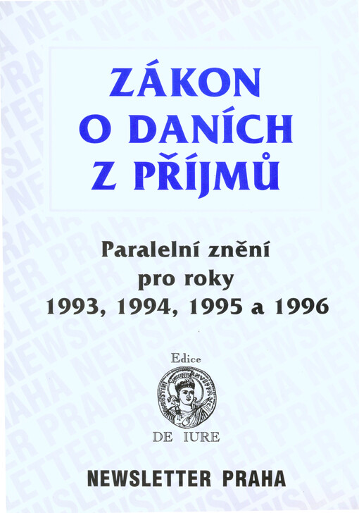 Zákon o daních z příjmů :paralelní znění pro roky 1993, 1994, 1995 a 1996