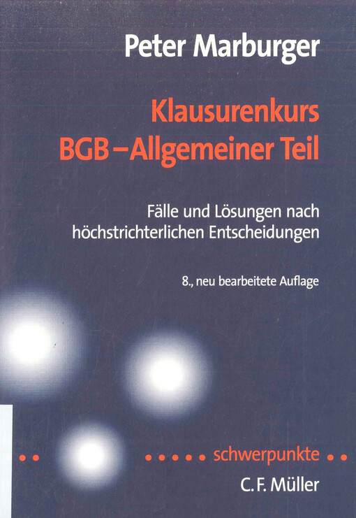 Klausurenkurs BGB - Allgemeiner Teil : Fälle und Lösungen nach höchstrichterlichen Entscheidungen