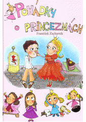 Pohádky o princeznách  (odkaz v elektronickém katalogu)