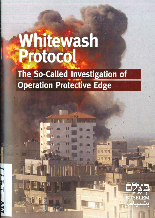Whitewash protocol: the so-called investigation of Operation Protective Edge