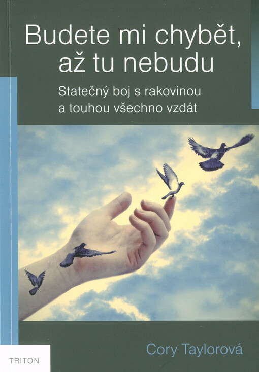 Budete mi chybět, až tu nebudu