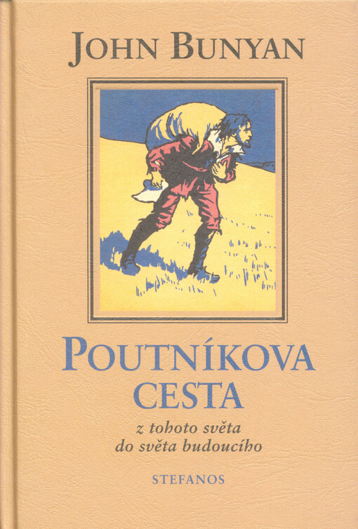 Poutníkova cesta - z tohoto světa do světa budoucího