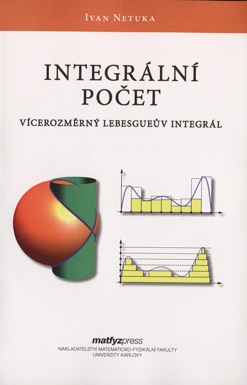 Integrální počet : vícerozměrný Lebesgueův integrál