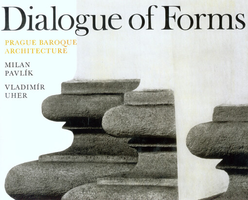 Dialogue of forms :Prague baroque architecture