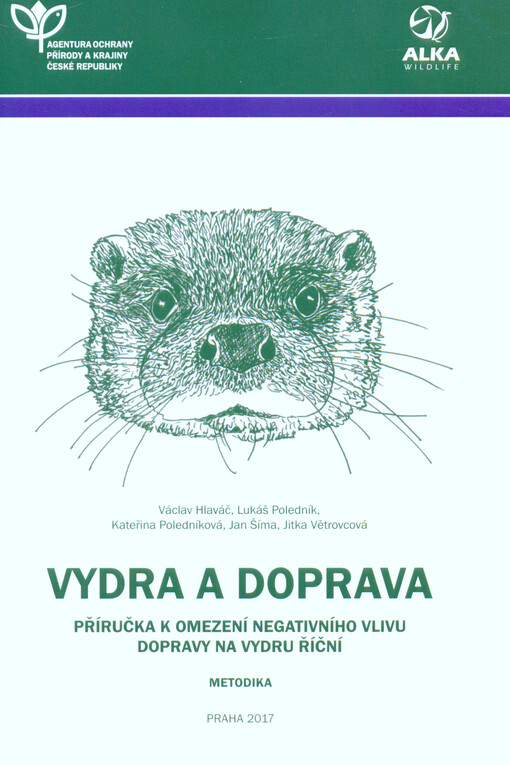 Vydra a doprava : příručka k omezení negativního vlivu dopravy na vydru říční : metodika