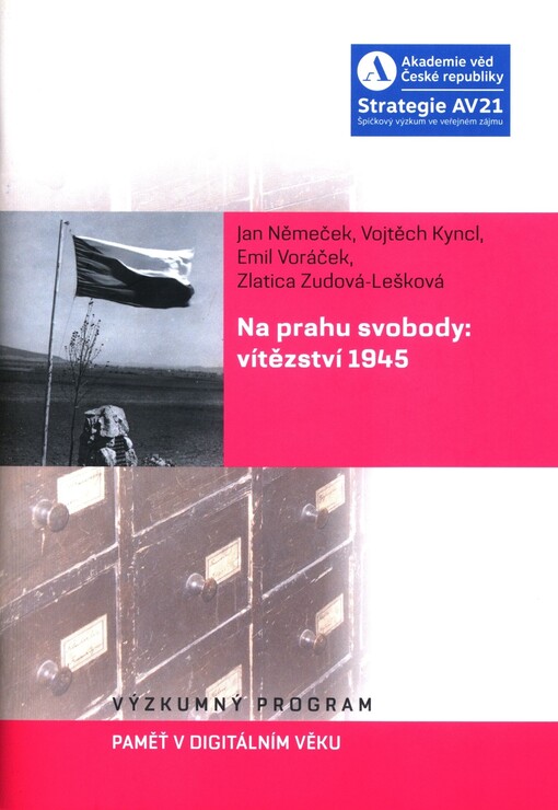 Na prahu svobody: vítězství 1945